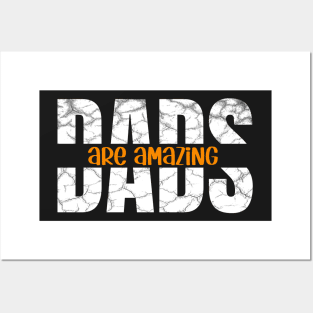 Dads are amazing Posters and Art